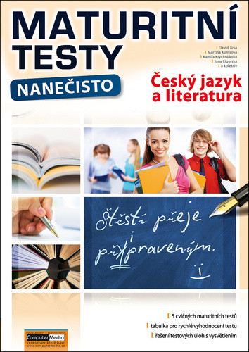 Maturitní testy nanečisto - Český jazyk a literatura