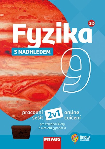 Fyzika s nadhledem 9 (pracovní sešit)