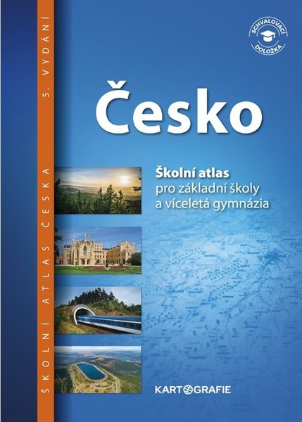 Česko - Školní atlas pro základní školy a víceletá gymnázia