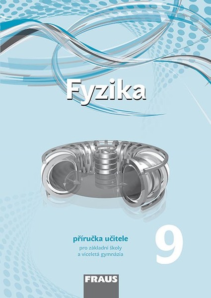 Fyzika 9.r. - příručka učitele (nová generace)