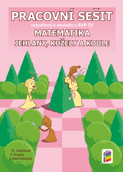 Matematika 9.r. - Jehlany, kužely a koule (pracovní sešit)