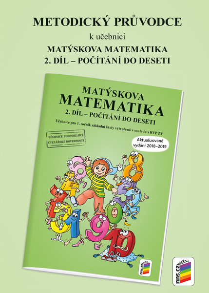Metodický průvodce k Matýskově matematice 1.r. 2. díl (aktualizované vydání 2018)