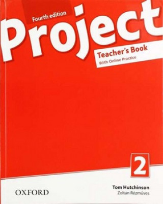 Project 2 Fourth Edition - Teacher´s Book with Online Practice (čtvrté vydání)