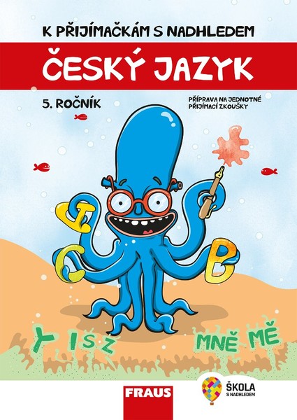 K přijímačkám s nadhledem - český jazyk 5. ročník