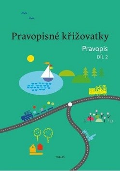 Pravopisné křižovatky - Pravopis 2.díl