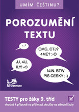 Umím češtinu ? Porozumění textu 9 (Testy pro žáky 9.tříd)