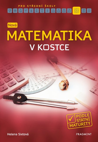 Nová matematika v kostce pro střední školy