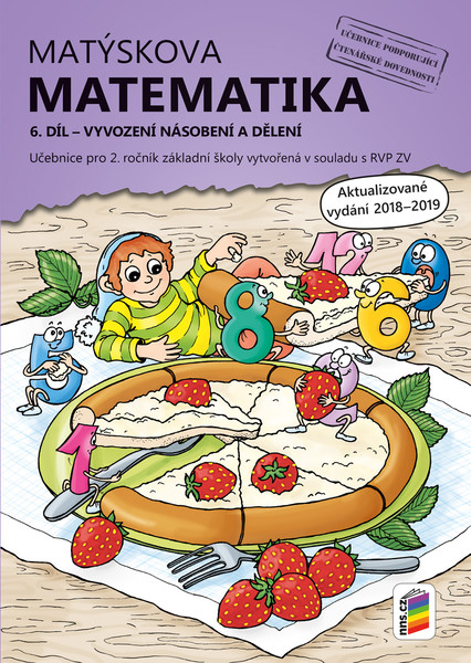 Matýskova matematika pro 2.r. ZŠ - 6.díl (vyvození násobení a dělení)