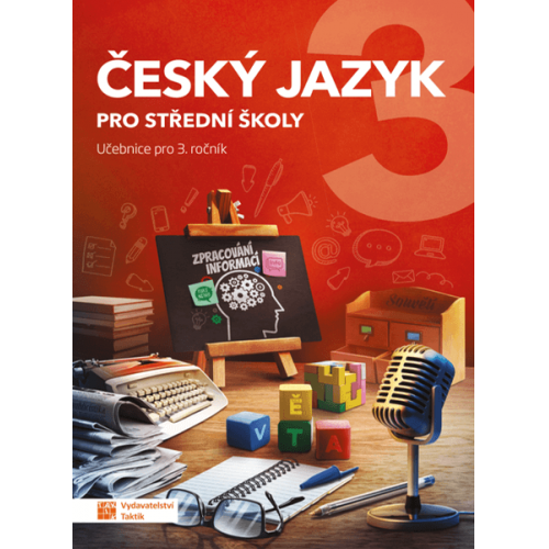 Český jazyk pro střední školy 3 - Učebnice pro 3.ročník