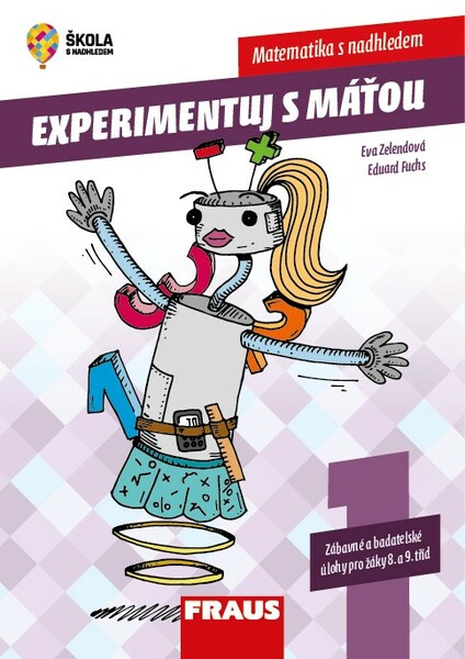 Experimentuj s Máťou 1.díl - zábavné a badatelské úlohy pro žáky 8. a 9. tříd