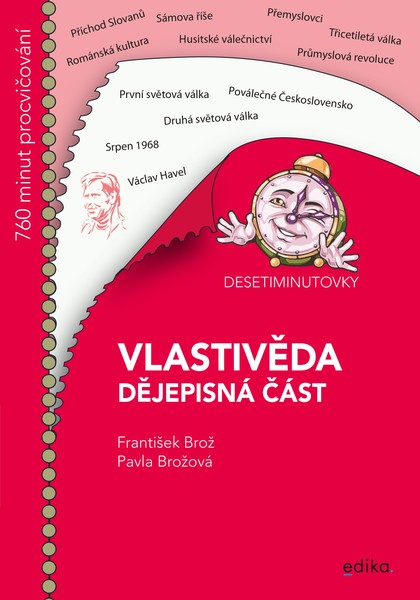 Vlastivěda - dějepisná část (Desetiminutovky)