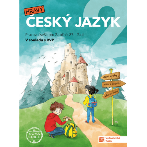 Hravý český jazyk 2.r. Pracovní sešit 2.díl (nová edice)