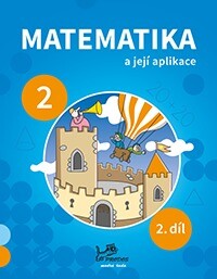 Matematika a její aplikace 2.r. 2.díl