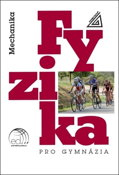 Fyzika pro gymnázia - Mechanika