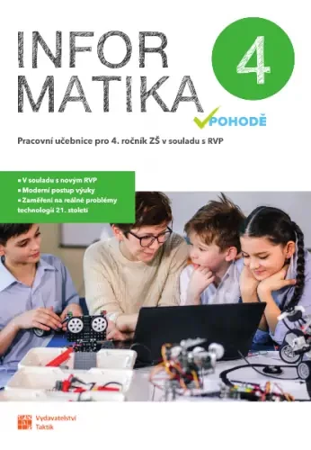 Informatika v pohodě 4 - Pracovní učebnice pro 4.ročník