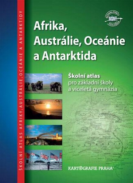 Afrika, Austrálie, Oceánie, Antarktida - sešitový atlas pro základní školy a víceletá gymnázia