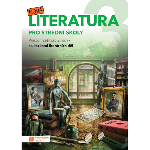 Nová literatura 3 pro střední školy - Pracovní sešit