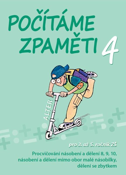 Počítáme zpaměti 4 - pro 3. až 5.ročník ZŠ