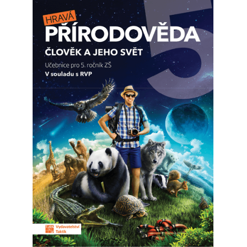 Hravá přírodověda 5 - Učebnice pro 5. ročník ZŠ (Člověk a jeho svět)