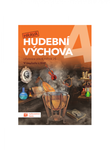 Hravá hudební výchova 4 - Učebnice pro 4.ročník ZŠ