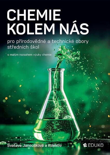 Chemie kolem nás pro přírodovědné a technické obory SŠ s malým rozsahem výuky chemie
