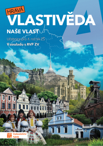 Hravá vlastivěda 4 Naše vlast - Učebnice pro 4.r. ZŠ