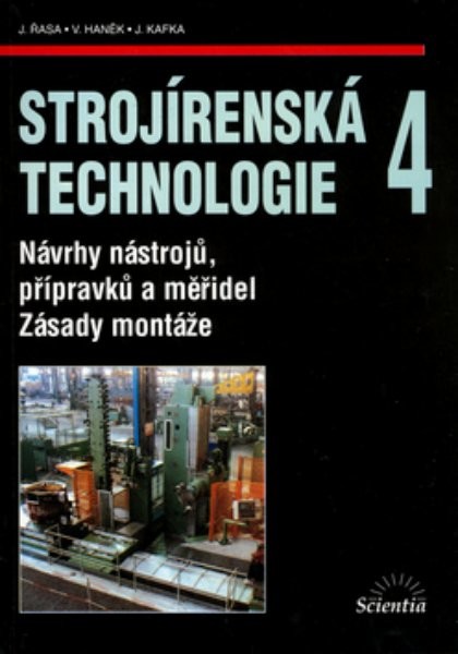 Strojírenská technologie 4