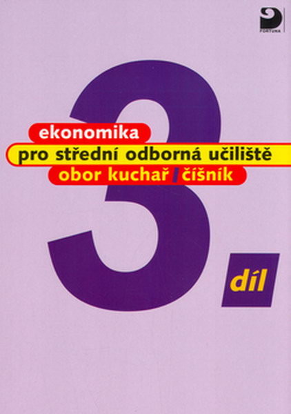 Ekonomika pro SOU – obor kuchař, číšník 3.díl