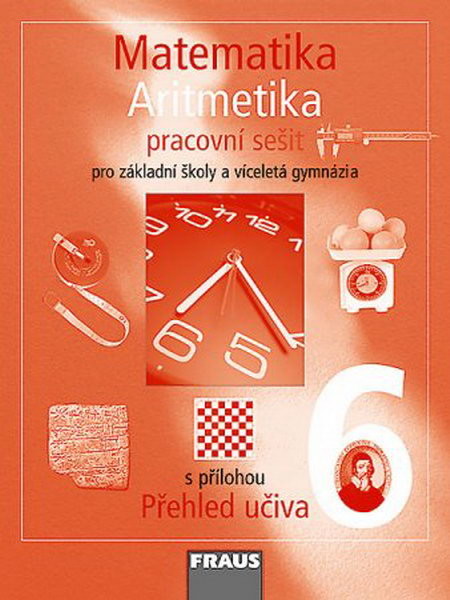 Matematika 6.r. ZŠ a VG - Aritmetika - pracovní sešit