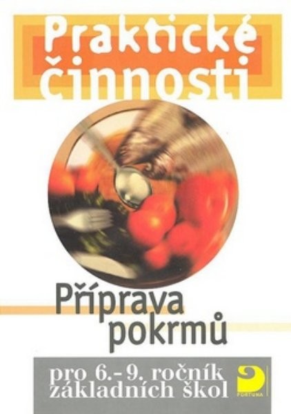 Praktické činnosti 6.-9.r. Příprava pokrmů