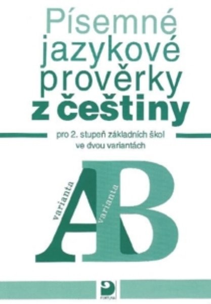 Písemné jazykové prověrky z češtiny pro 2. stupeň základních škol ve dvou variantách