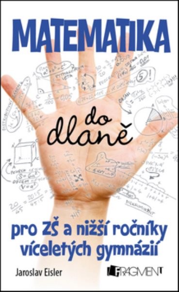 Matematika do dlaně pro ZŠ a nižší ročníky víceletých gymnázií