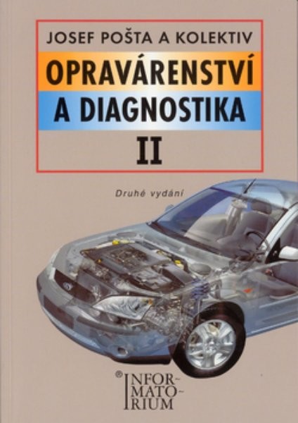 Opravárenství a diagnostika II pro 2. ročník UO Automechanik