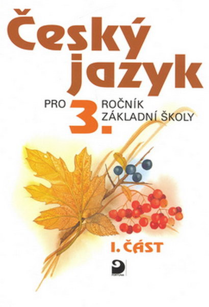 Český jazyk 3.r. 1.část