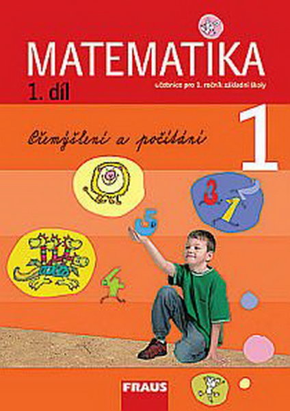 Matematika 1. r. ZŠ 1. díl - Přemýšlení a počítání