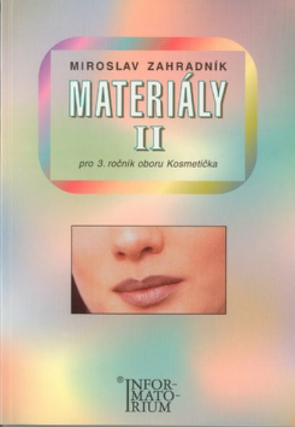 Materiály II pro 3.ročník oboru Kosmetička