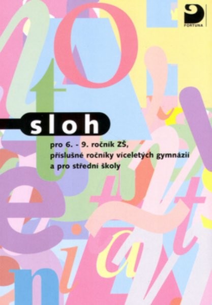 Sloh pro 6.-9.r.ZŠ, víceletá gymnázia a pro střední školy