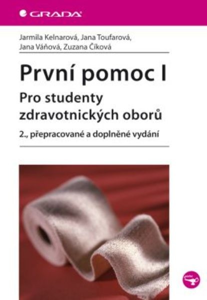 První pomoc I - Pro studenty zdravotnických oborů