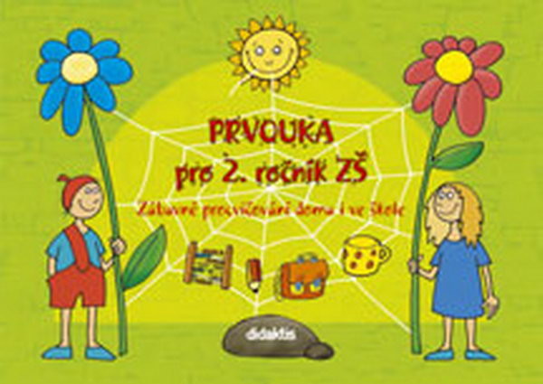 Prvouka pro 2.r. ZŠ - Zábavné procvičování doma i ve škole