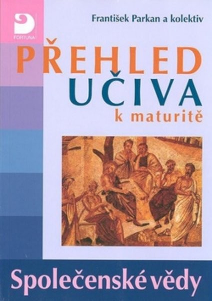 Přehled učiva k maturitě - Společenské vědy