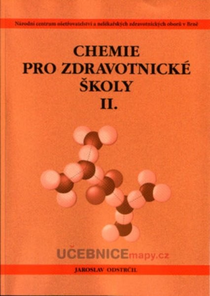 Chemie pro zdravotnické školy II.díl