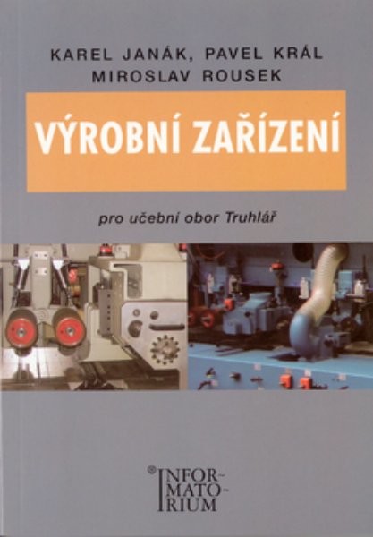 Výrobní zařízení pro učební obor Truhlář