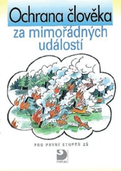 Ochrana člověka za mimořádných událostí pro 1.stupeň ZŠ