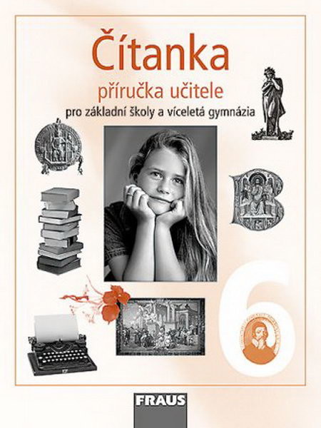 Čítanka 6.r. ZŠ a primu víceletých gymnázií - příručka učitele