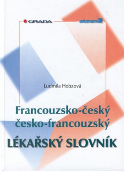 Francouzsko-český a česko-francouzský lékařský slovník