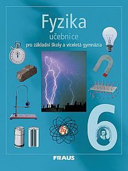 Fyzika 6.r. ZŠ a víceletá gymnázia - učebnice