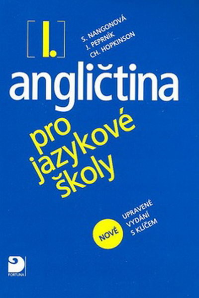 Angličtina pro jazykové školy 1 - učebnice (nové vydání s klíčem)