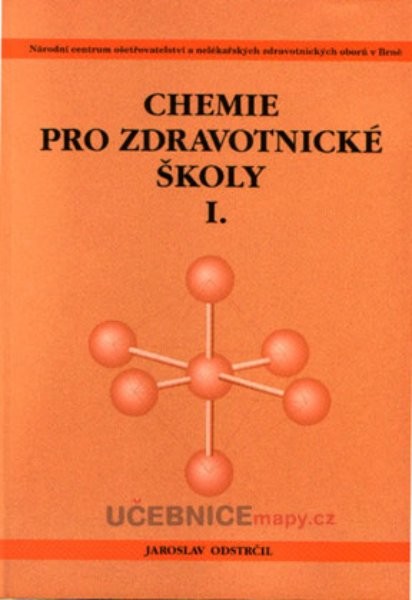 Chemie pro zdravotnické školy I.díl