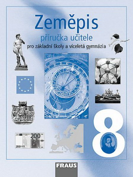 Zeměpis 8.r. ZŠ a víceletá gymnázia - příručka učitele