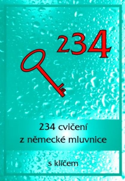 234 cvičení z německé mluvnice s klíčem